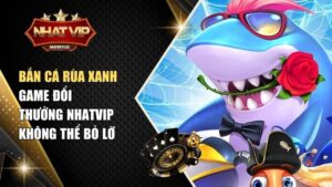 Bắn Cá Rùa Xanh