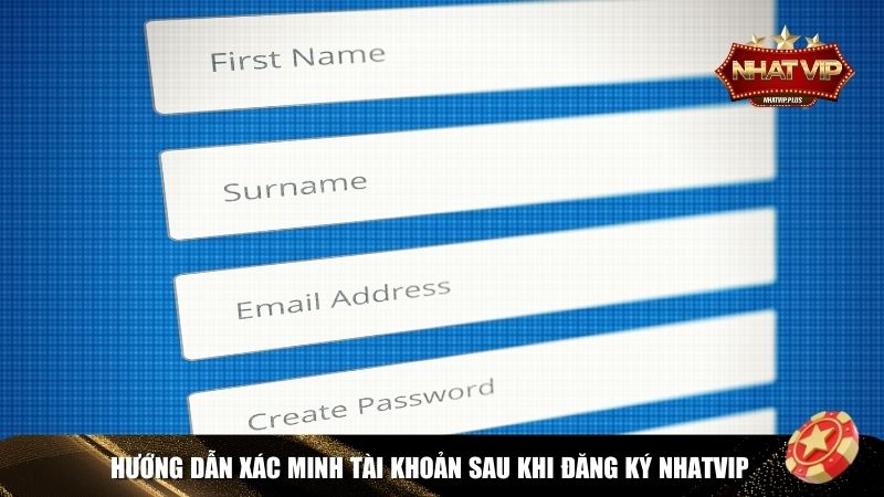 Quy trình xác minh tài khoản sau khi đăng ký Nhatvip