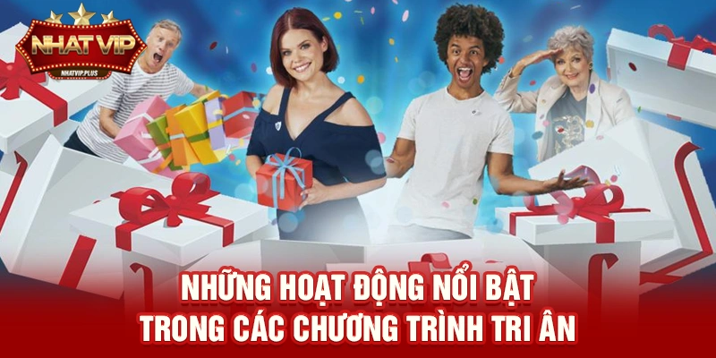 nhung hoat dong noi bat trong cac chuong trinh tri an Những hoạt động nổi bật trong các chương trình tri ân