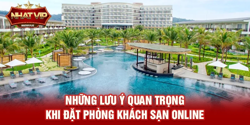 nhung luu y quan trong khi dat phong khach san online Những lưu ý quan trọng khi đặt phòng khách sạn online