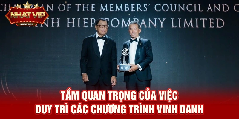 tam quan trong cua viec duy tri cac chuong trinh vinh danh Tầm quan trọng của việc duy trì các chương trình vinh danh
